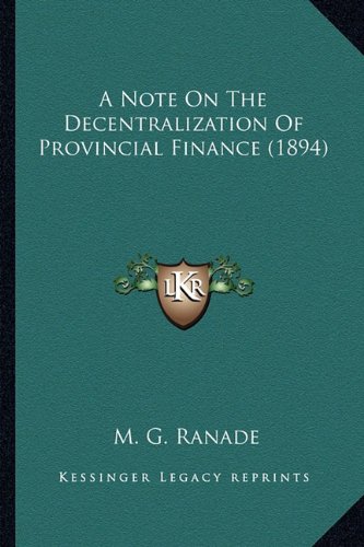 A Note On The Decentralization Of Provincial Finance (1894)