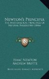 Newton's Principia: The Mathematical Principles Of Natural Philosophy (1846)