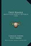 Fred Kimble: Master Duck Shot Of The World (1823)
