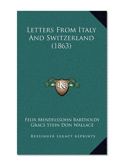 Letters From Italy And Switzerland (1863)
