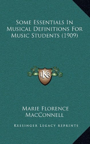 Some Essentials In Musical Definitions For Music Students (1909)
