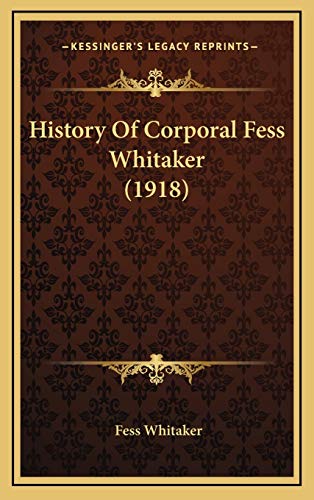 History Of Corporal Fess Whitaker (1918)