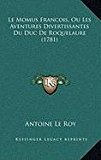 Le Momus Francois, Ou Les Aventures Divertissantes Du Duc De Roquelaure (1781) (French Edition)