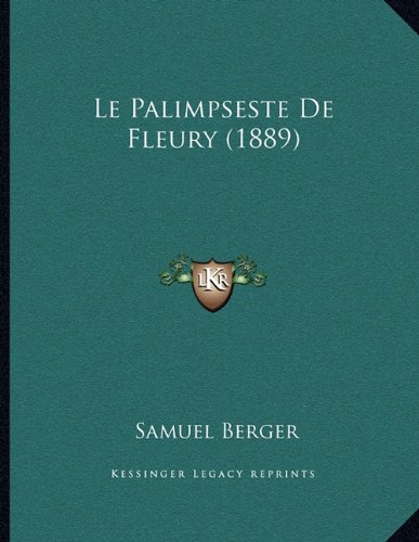 Le Palimpseste De Fleury (1889) (French Edition)