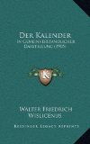 Der Kalender: In Gemeinverstandlicher Darstellung (1905) (German Edition)