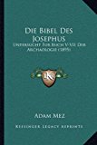 Die Bibel Des Josephus: Untersucht Fur Buch V-VII Der Archaologie (1895) (German Edition)