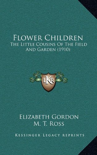 Flower Children: The Little Cousins Of The Field And Garden (1910)