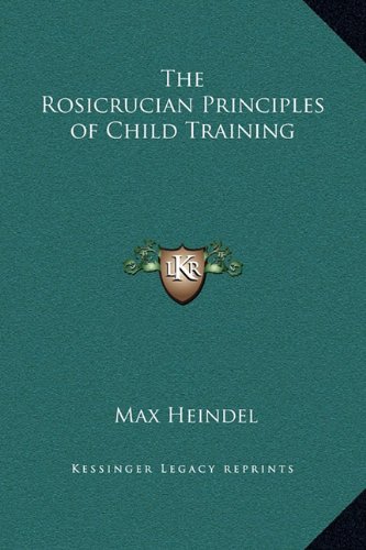 The Rosicrucian Principles of Child Training