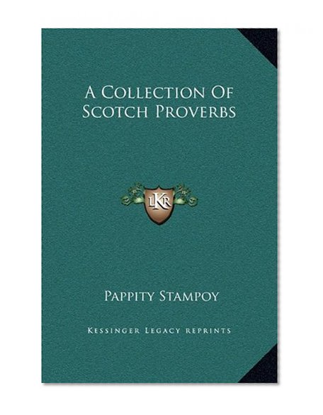 A Collection Of Scotch Proverbs