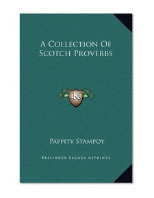 A Collection Of Scotch Proverbs