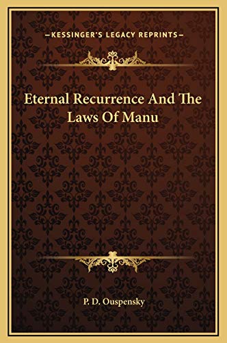 Eternal Recurrence And The Laws Of Manu