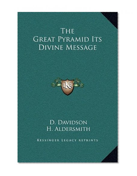 The Great Pyramid Its Divine Message