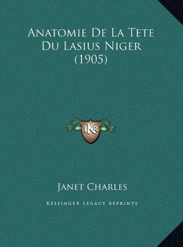 Anatomie De La Tete Du Lasius Niger (1905) (French Edition)
