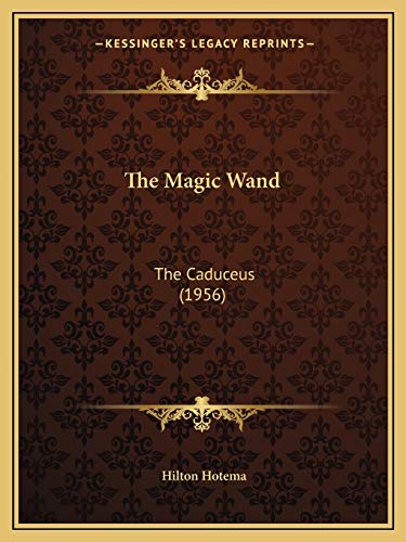 The Magic Wand: The Caduceus (1956)