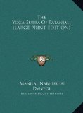 The Yoga-Sutra Of Patanjali (LARGE PRINT EDITION)