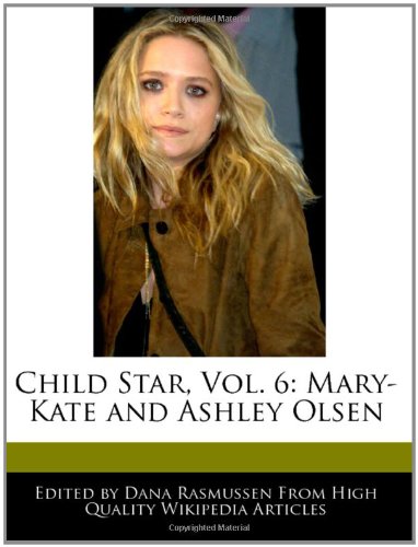 Child Star, Vol. 6: Mary-Kate and Ashley Olsen