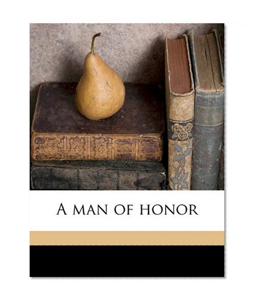 A man of honor