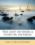 The cost of food; a study in dietaries