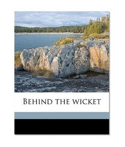 Behind the wicket