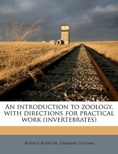 An introduction to zoology, with directions for practical work (invertebrates)