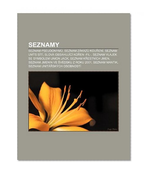 Seznamy: Seznam pseudonym, Seznam zÃ¡kaz kouenÃ­, Seznam UMTS sÃ­tÃ­, Slova obsahujÃ­cÃ­ koen -fil-, Seznam vlajek se symbolem Union Jack (Czech Edition)