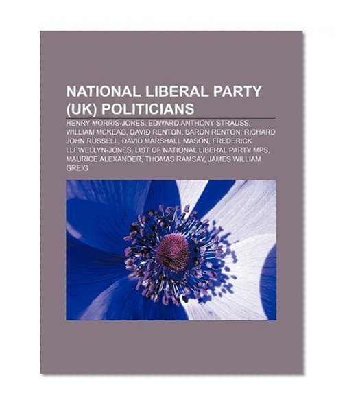 National Liberal Party (UK) politicians: Henry Morris-Jones, Edward Anthony Strauss, William McKeag, David Renton, Baron Renton