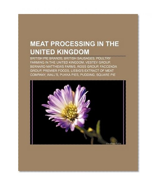 Meat processing in the United Kingdom: British pie brands, British sausages, Poultry farming in the United Kingdom, Vestey Group