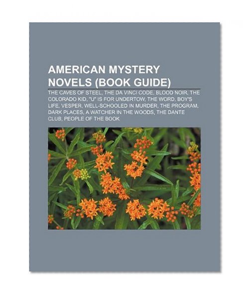 American mystery novels (Book Guide): The Caves of Steel, The Da Vinci Code, Blood Noir, The Colorado Kid, "U" Is for Undertow, The Word
