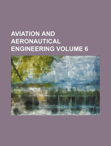 Aviation and aeronautical engineering Volume 6