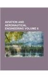 Aviation and aeronautical engineering Volume 6