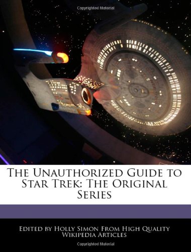 The Unauthorized Guide to Star Trek: The Original Series