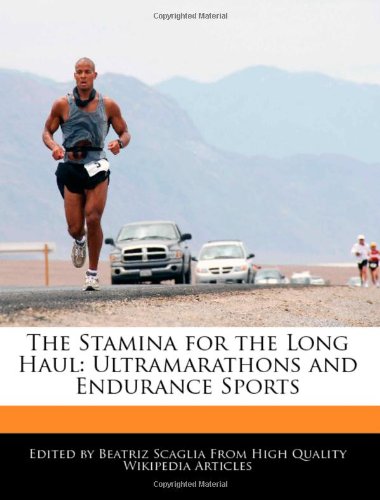 The Stamina for the Long Haul: Ultramarathons and Endurance Sports