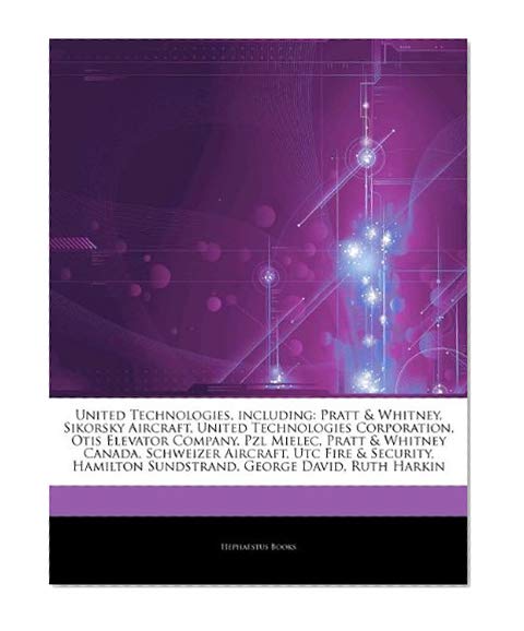 United Technologies, including: Pratt & Whitney, Sikorsky Aircraft, United Technologies Corporation, Otis Elevator Company, Pzl Mielec, Pratt & ... Sundstrand, George David, Ruth Harkin