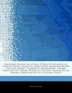 Amazonas Region, including: Pongo De Manseriche, Plain Of Bagua, Tamalito, Gran Vilaya, Amazonas Before The Inca Empire, Tunnels Of San Antonio, ... De Las Momias, Amazonas In The Colonial Epoch