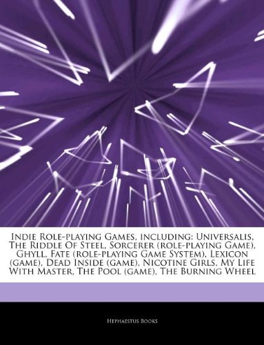 Indie Role-playing Games, including: Universalis, The Riddle Of Steel, Sorcerer (role-playing Game), Ghyll, Fate (role-playing Game System), Lexicon ... Master, The Pool (game), The Burning Wheel
