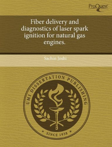 Fiber delivery and diagnostics of laser spark ignition for natural gas engines.