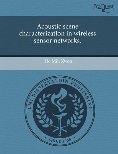 Acoustic scene characterization in wireless sensor networks.