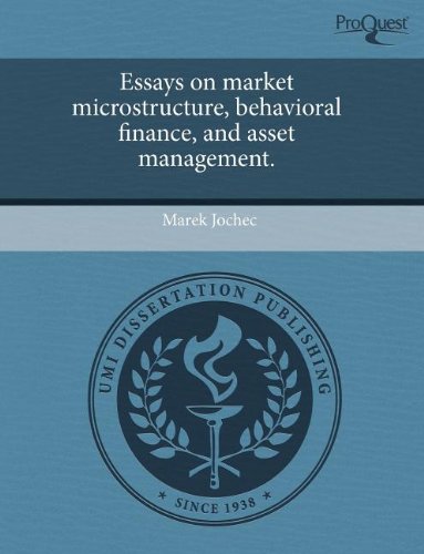 Essays on market microstructure, behavioral finance, and asset management.