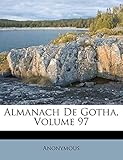 Almanach De Gotha, Volume 97 (French Edition)