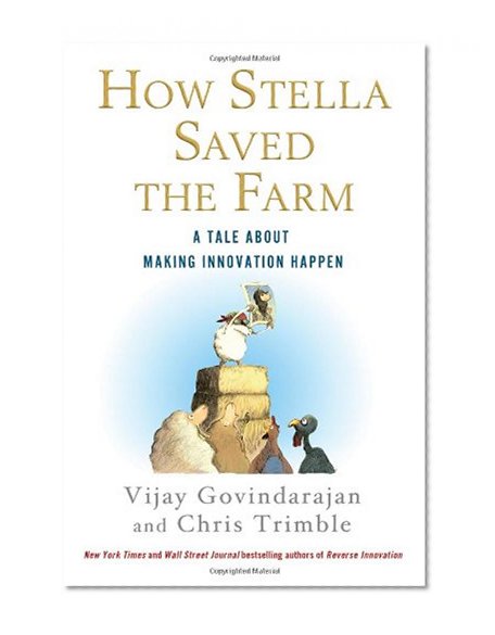 Book Cover How Stella Saved the Farm: A Tale About Making Innovation Happen