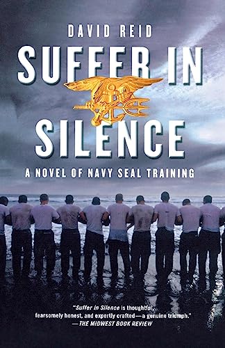 Book Cover Suffer in Silence: A Novel of Navy SEAL Training
