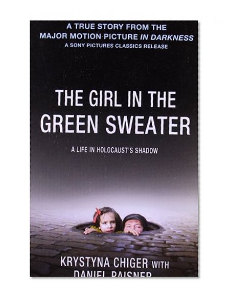Book Cover The Girl in the Green Sweater: A Life in Holocaust's Shadow
