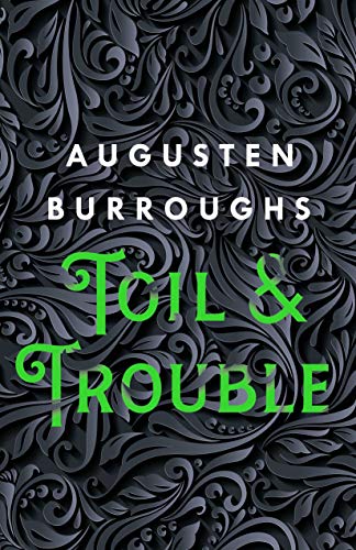 Book Cover Toil & Trouble: A Memoir