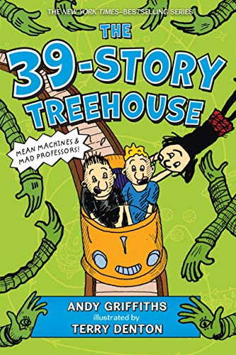 Book Cover The 39-Story Treehouse: Mean Machines & Mad Professors! (The Treehouse Books, 3)