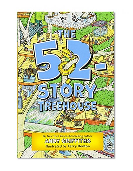 The 52-Story Treehouse (The Treehouse Books)
