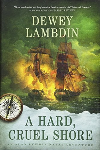 Book Cover A Hard, Cruel Shore: An Alan Lewrie Naval Adventure (Alan Lewrie Naval Adventures, 22)
