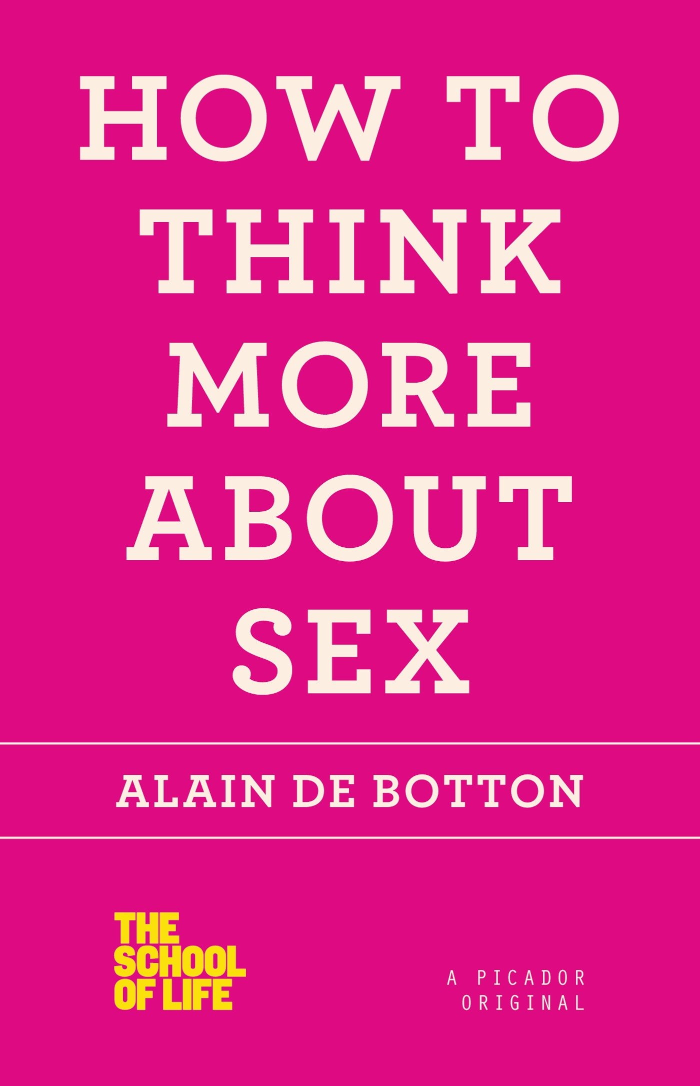 Book Cover How to Think More About Sex (The School of Life)