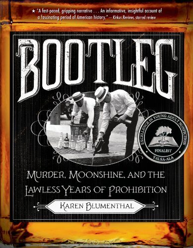 Book Cover Bootleg: Murder, Moonshine, and the Lawless Years of Prohibition