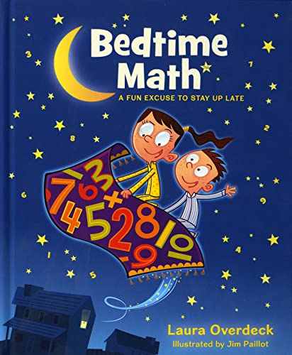 Book Cover Bedtime Math: A Fun Excuse to Stay Up Late (Bedtime Math Series)