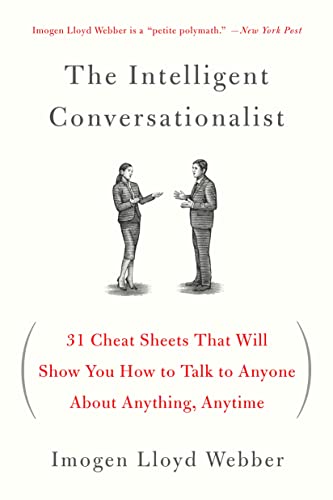 Book Cover The Intelligent Conversationalist: 31 Cheat Sheets That Will Show You How to Talk to Anyone About Anything, Anytime